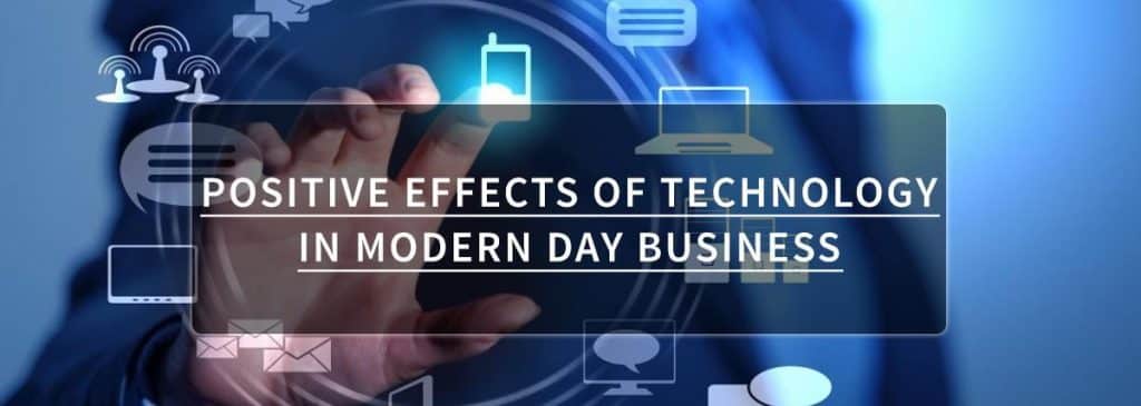 What are the Positive Impacts of New Technology on Business Digital Platform Infortechno